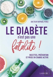 Le Diabète N'Est Pas Une Fatalité