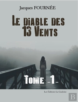 Bertrand.pt - Le Diable Des 13 Vents Tome 1