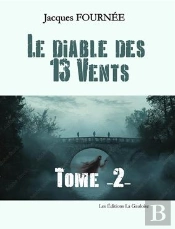 Le Diable Des Treize Vents Tome 2
