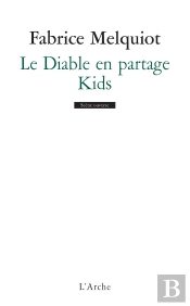 Le Diable En Partage ; Kids
