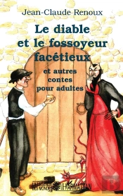 Le Diable Et Le Fossoyeur : Et Autres Contes Pour Adultes