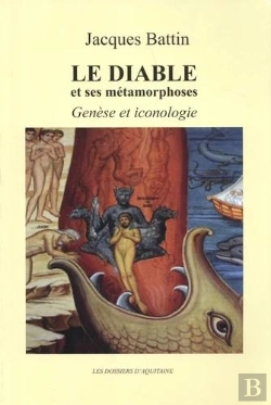 Bertrand.pt - Le Diable Et Ses Métamorphoses : Genèse Et Iconologie