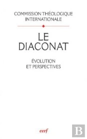Le Diaconat - Evolution Et Perspectives