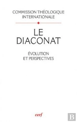 Bertrand.pt - Le Diaconat - Evolution Et Perspectives