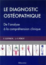 Le Diagnostic Ostéopathique : De La Réflexion À La Comprehension Clinique