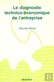 Le Diagnostic Technico-Economique De L'Entreprise