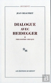 Le Dialogue Avec Heidegger Tome 1 ; Philosophie Grecque