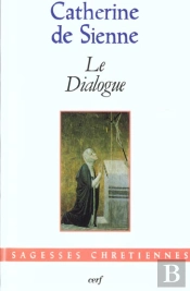 Le Dialogue De Catherine De Sienne