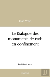Le Dialogue Des Monuments De Paris En Confinement