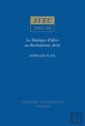 Le Dialogue D'Idees Au Dix-Huitieme Siecle