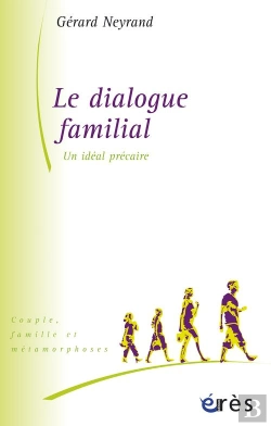 Bertrand.pt - Le Dialogue Familial ; Un Idéal Précaire