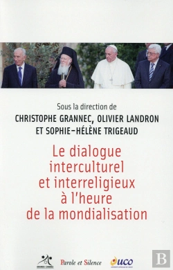 Bertrand.pt - Le Dialogue Interculturel Et Interreligieux À L'Heure De La Mondialisation