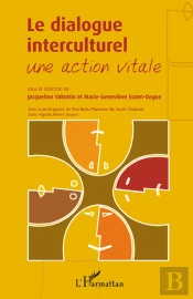 Le Dialogue Interculturel ; Une Action Vitale
