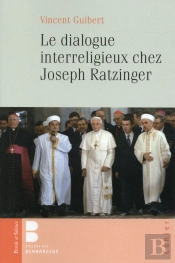 Le Dialogue Interreligieux Chez Jospeh Ratzinger