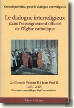 Bertrand.pt - Le Dialogue Interreligieux Dans L'Enseignement Officiel De L'Église