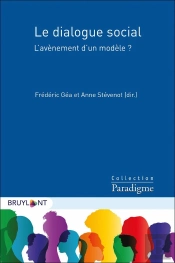 Le Dialogue Social : L'Avènement D'Un Modèle ?
