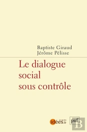 Le Dialogue Social Sous Contrôle