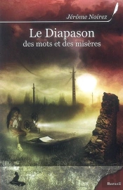 Le Diapason ; Des Mots Et Des Misères