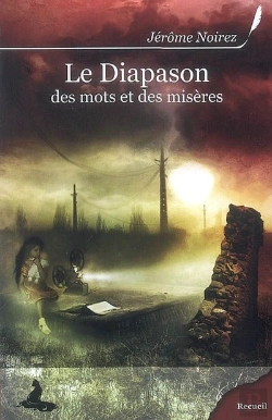 Bertrand.pt - Le Diapason ; Des Mots Et Des Misères
