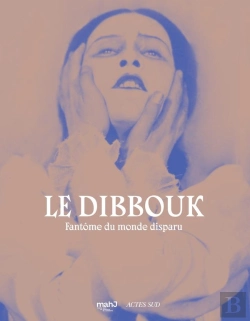 Bertrand.pt - Le Dibbouk, Fantôme Du Monde Disparu