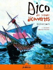 Le Dico Des Grandes Decouvertes