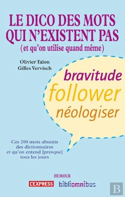 Bertrand.pt - Le Dico Des Mots Qui N'Existent Pas (Et Qu'On Utilise Quand Meme)