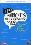 Le dico des mots qui n'existent pas...