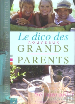 Bertrand.pt - Le Dico Des Nouveaux Grands-Parents