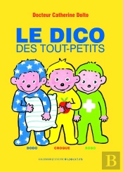 Le Dico Des Tout-Petits (Dodo, Croque, Bobo)