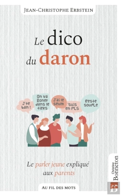 Bertrand.pt - Le Dico Du Daron : Le Parler Jeune Expliqué Aux Parents