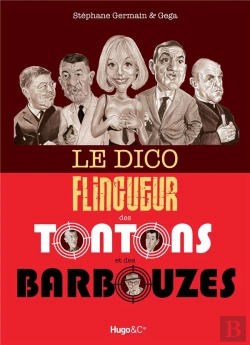 Bertrand.pt - Le Dico Flingueur Des Tontons Et Des Barbouzes