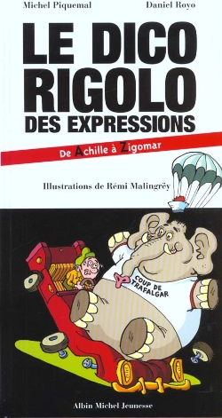 Bertrand.pt - Le Dico Rigolo Des Expressions