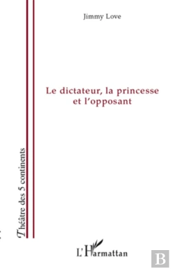 Bertrand.pt - Le Dictateur, La Princesse Et L'Opposant