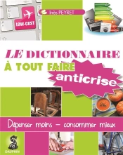 Le Dictionnaire À Tout Faire Anticrise