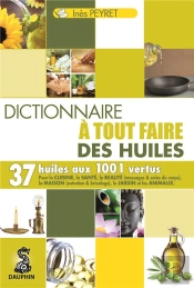 Le Dictionnaire À Tout Faire Des Huiles