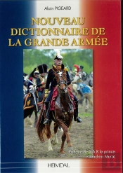 Le Dictionnaire De La Grande Armee