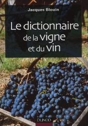 Le Dictionnaire De La Vigne Et Du Vin