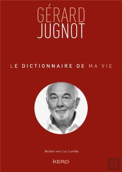 Bertrand.pt - Le Dictionnaire De Ma Vie ; Gérard Jugnot