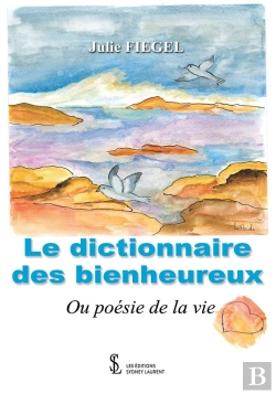 Bertrand.pt - Le Dictionnaire Des Bienheureux : Ou Poésie De La Vie