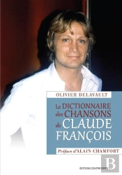 Le Dictionnaire Des Chansons De Claude François