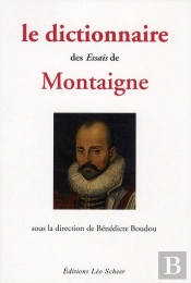 Le Dictionnaire Des Essais De Montaigne
