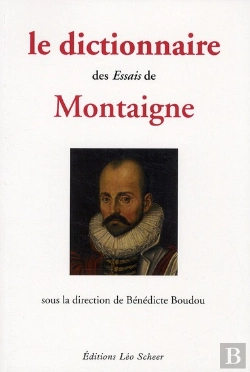 Bertrand.pt - Le Dictionnaire Des Essais De Montaigne