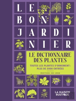 Bertrand.pt - Le Dictionnaire Des Plantes : Toutes Les Plantes D'Ornement , Plus De 3000 Entrées