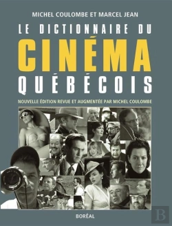 Bertrand.pt - Le Dictionnaire Du Cinéma Québécois (Ne)
