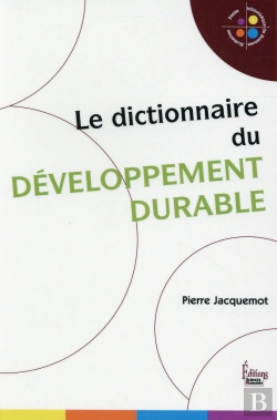 Bertrand.pt - Le Dictionnaire Du Développement Durable Et Solidaire