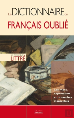 Bertrand.pt - Le Dictionnaire Du Français Oublié