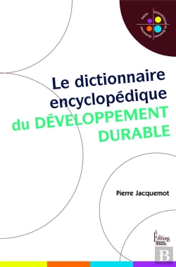 Bertrand.pt - Le Dictionnaire Encyclopedique Du Developpement Durable