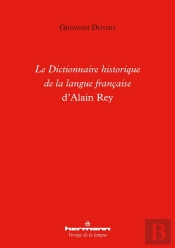 Le Dictionnaire Historique De La Langue Française D'Alain Rey