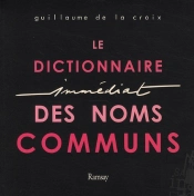 Le Dictionnaire Immédiat Des Noms Communs