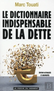 Le Dictionnaire Indispensable De La Dette